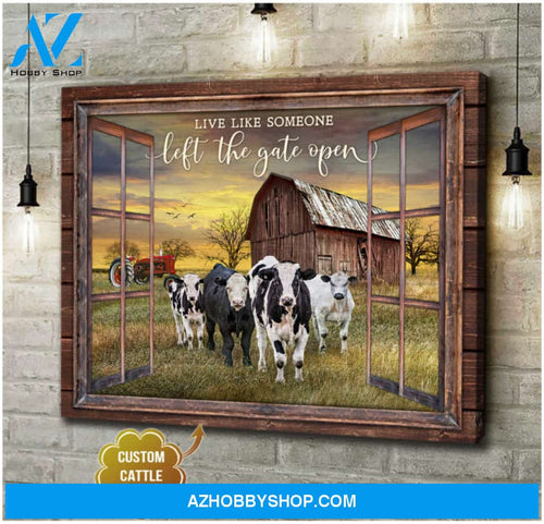 Custom Canvas Prints Customized Cattle Breeds Cow Arts Live Like Someone Left The Gate Open Ohcanvas