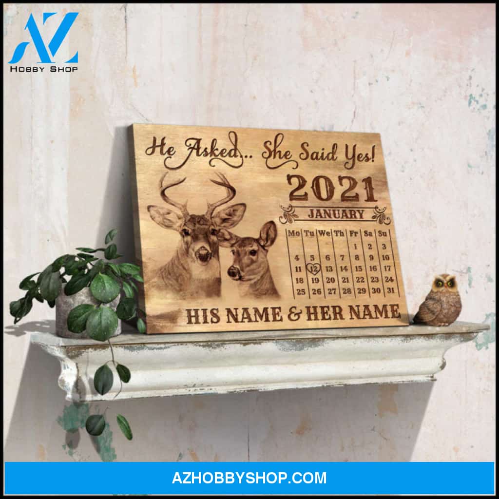 Custom Canvas Prints Personalized Gift For Anniversary He Asked She Said Yes Buck and Doe Calendar Wall Art Decor Ohcanvas