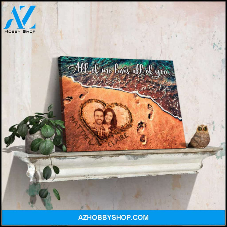 Custom Canvas Prints Personalized Gifts For Wedding Anniversary All Of Me Loves All Of You Beach Wall Art Decor Ohcanvas