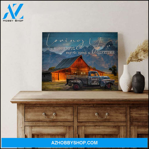 Custom Canvas Prints Personalized Gifts For Wedding Anniversary Loving you is a wonderful way Vintage Barn and Rustic Pick up Truck Wall Art Decor Ohcanvas