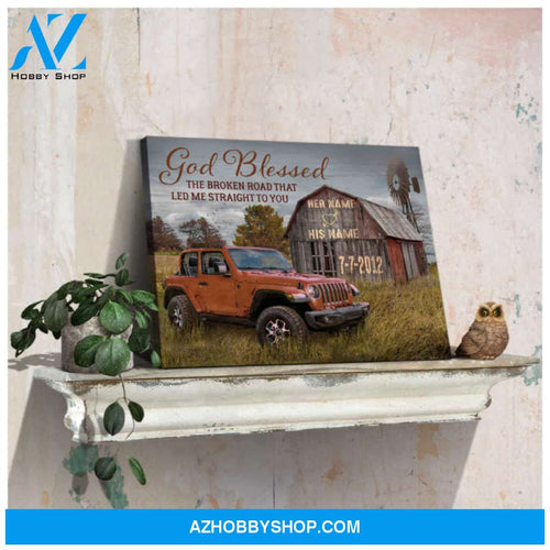 Custom Canvas Prints Personalized Gifts Wedding Anniversary Gifts God Blessed The Broken Road Barn and Jeep Wall Art Decor Ohcanvas
