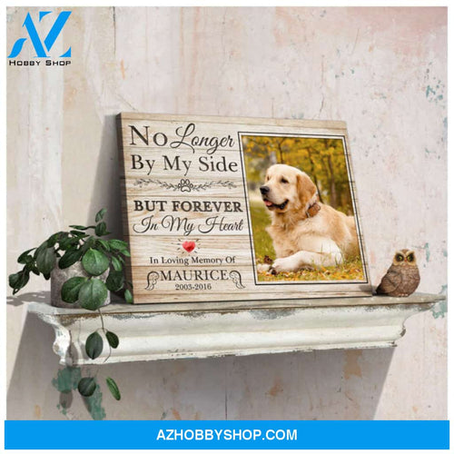 Custom Canvas Prints Personalized Memorial Pet Photo No longer by my side Ohcanvas