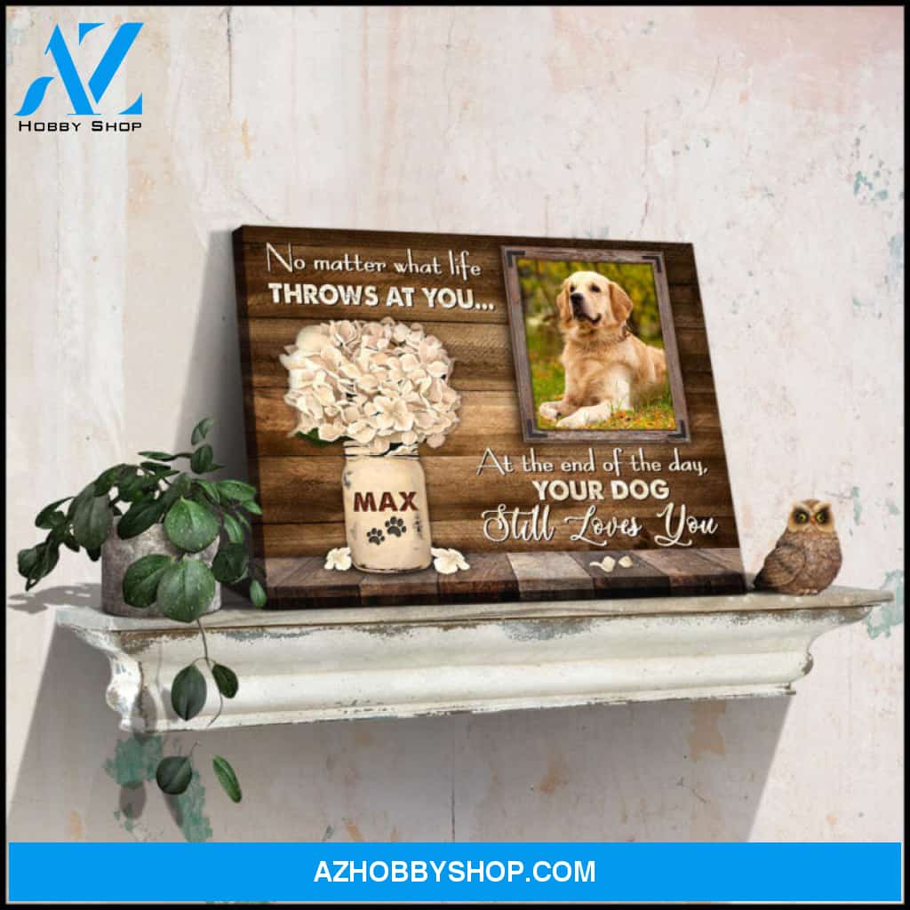 Custom Canvas Prints Personalized Pet Photo Gift Your dog still loves you Ohcanvas