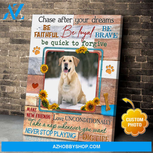 Custom Canvas Prints Personalized Pet Photo Gifts Chase After Your Dreams Wall Art Decor Ohcanvas