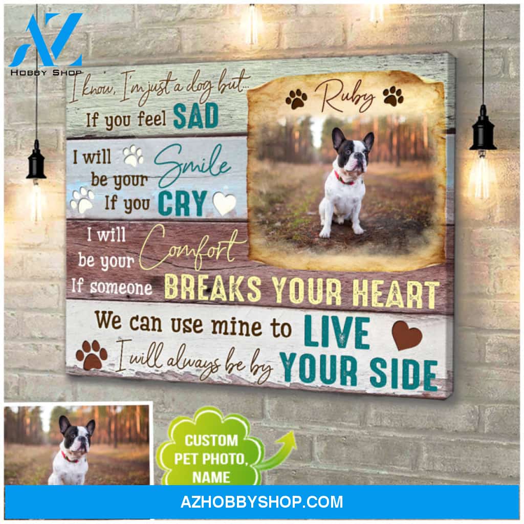 Custom Canvas Prints Personalized Pet Photo Gifts I Will Always Be By Your Side Wall Art Decor Ohcanvas