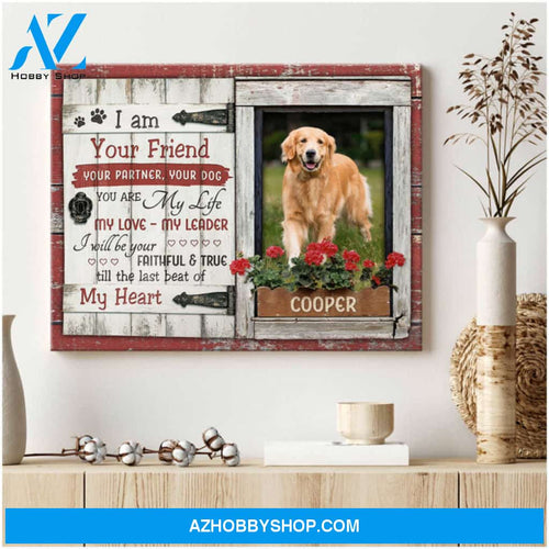 Custom Canvas Prints Personalized Pet Photo I Am Your Friend Ohcanvas