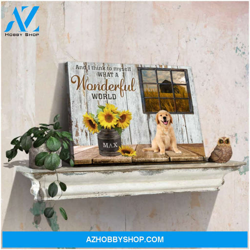 Custom Canvas Prints Personalized Pet Photo Rustic Wood What a wonderful world Ohcanvas