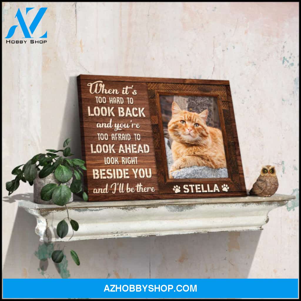 Custom Canvas Prints Personalized Pet Photo When it is too hard to look back V.2 Ohcanvas
