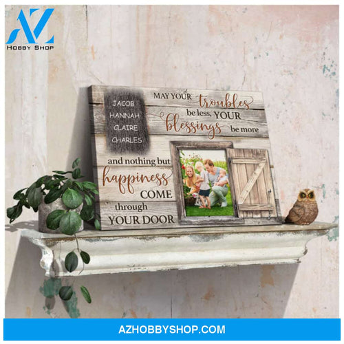 Custom Canvas Prints Personalized Photo Gifts Family Gifts May your troubles be less Ohcanvas