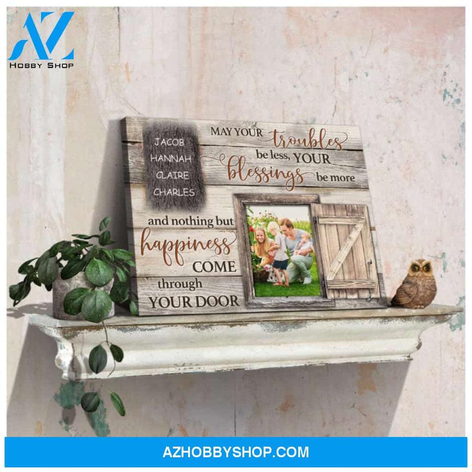 Custom Canvas Prints Personalized Photo Gifts Family Gifts May your troubles be less Ohcanvas