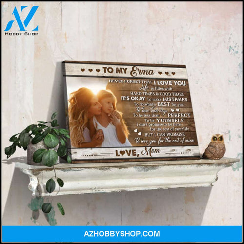 Custom Canvas Prints Personalized Photo Gifts To my Daughter or Son Never forget that I love you Ohcanvas