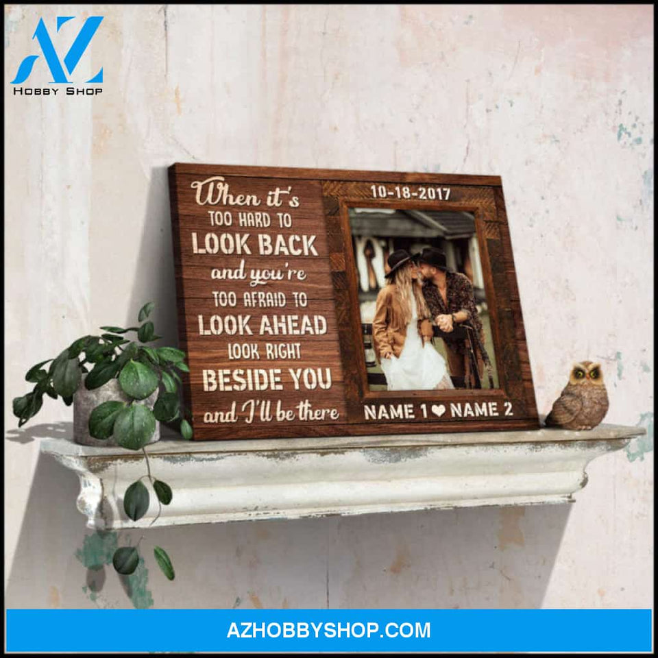 Custom Canvas Prints Personalized Photo Wedding Anniversary Gifts When it's too hard to look back Ohcanvas