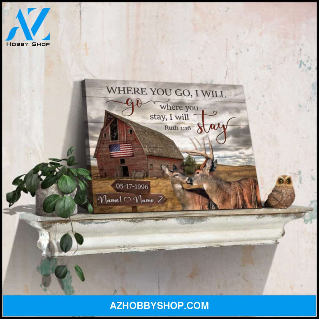 Custom Canvas Prints Personalized Wedding Anniversary Gifts Where you go I will go Old Barn and Old Barn and Buck and Doe Wall Art Decor Ohcanvas