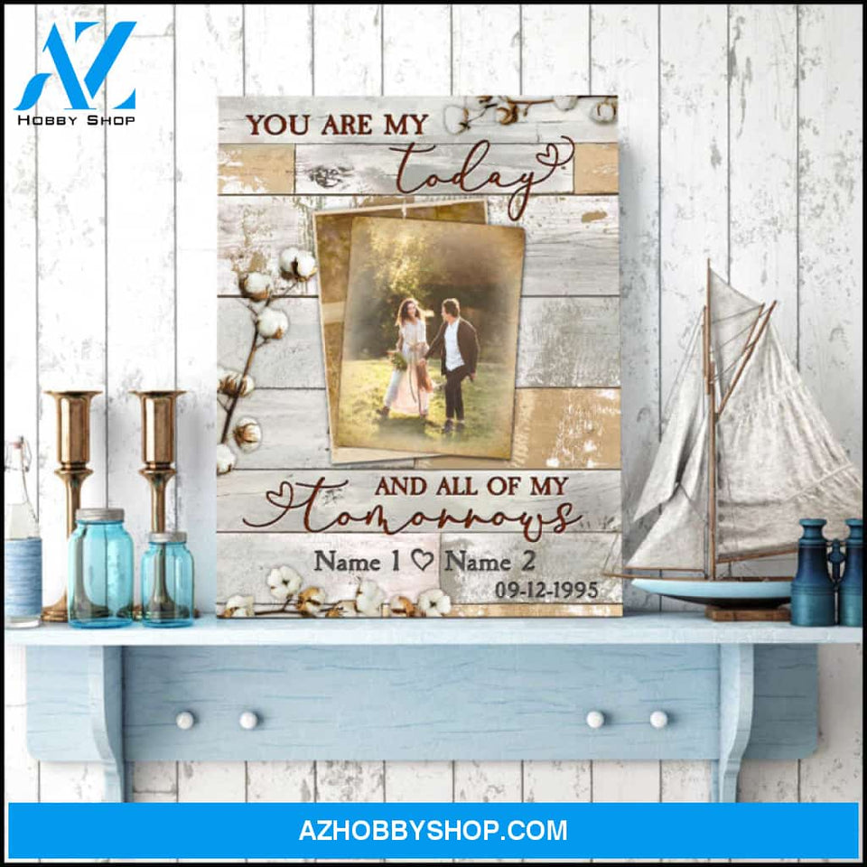 Custom Canvas Prints Wedding Anniversary Gifts Personalized Photo Gifts You are my today Ohcanvas