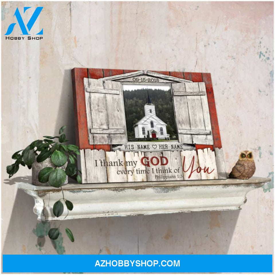 Custom Canvas Prints Wedding Anniversary Gifts Window White Church I thank my God Ohcanvas