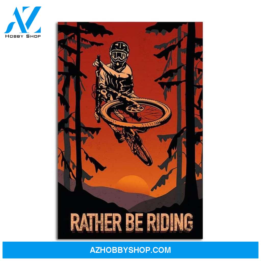 Custom Canvas Rather Be Riding Vertical Poster, Mountain Bike, Bike Poster, Bike Art, Bike Wall Art, Boys Sports Poster