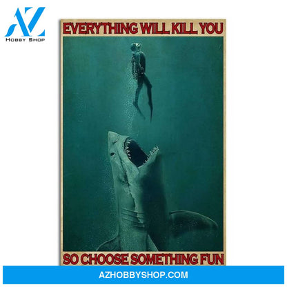 Custom Canvas Scuba Diving , Everything Will Kill You , Diving Lover Gift, Retro Vintage