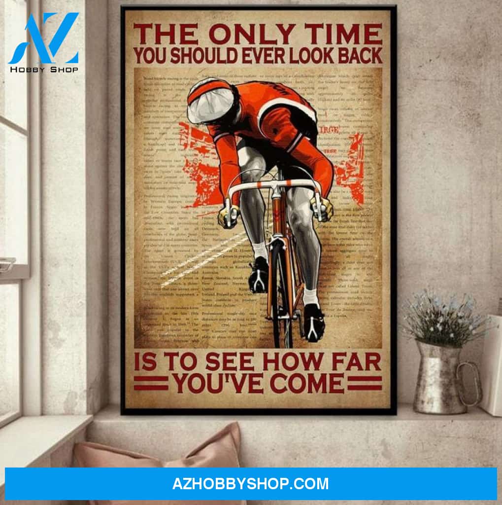Custom Canvas Special gift canvas for cyclist, the only time you should ever look back is to see how far you're come, Motivational Quote canvas
