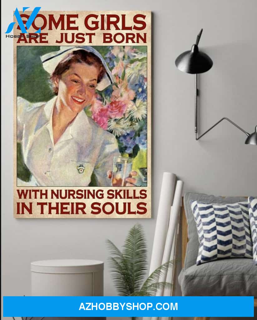 Custom Canvas Special gift for nurse, Some Girls Are Just Born With Medical Assistant Skills In Their Soul