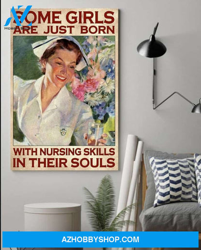 Custom Canvas Special gift for nurse, Some Girls Are Just Born With Medical Assistant Skills In Their Soul