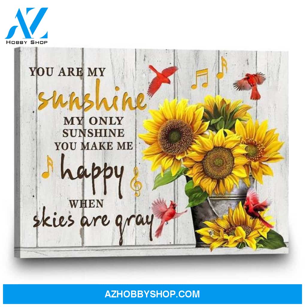 Custom Canvas Sunflower Canvas You Are My Sunshine, My Only Sunshine Cardinal