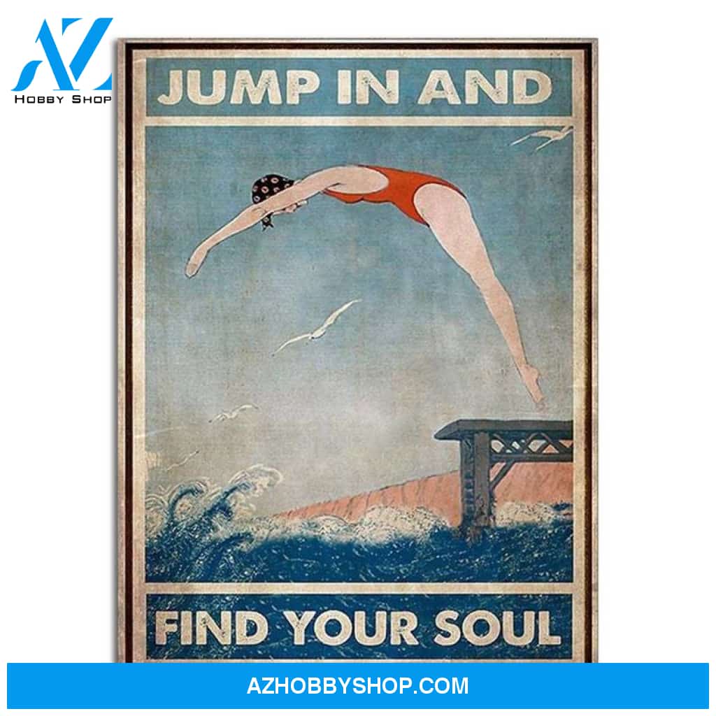 Custom Canvas Swimming Jump In And Find Your Soul Poster, Swimming Art, Swim Poster, Swimming Print, Summer Time