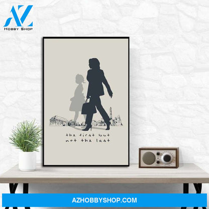 Custom Canvas The First But Not The Last Vertical Poster, Kamala Harris First Madam Vice President of the United States Elected Inaugurated, Kamala Harris