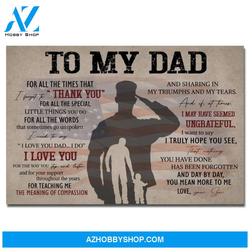 Custom Canvas To My Dad Poster, Military Son Gift For Dad, Military Dad Poster, Father's Day Gift, Army Dad, Military Dad Gifts 2