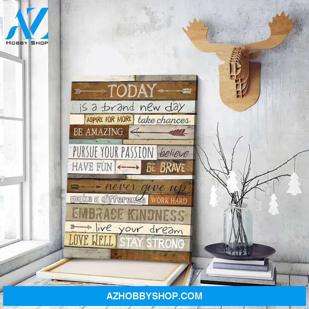 Custom Canvas Today Is A Brand New Day Wall Art, Inspirational Wall Art, Office Wall Deco