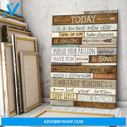Custom Canvas Today Is A Brand New Day Wall Art, Inspirational Wall Art, Office Wall Deco