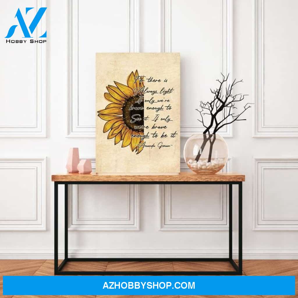 Custom CanvasFor There Is Always Light Vertical Poster, Amanda Gorman Poem Poster, Hill We Climb Poem, Inaugural Poem Poster 2