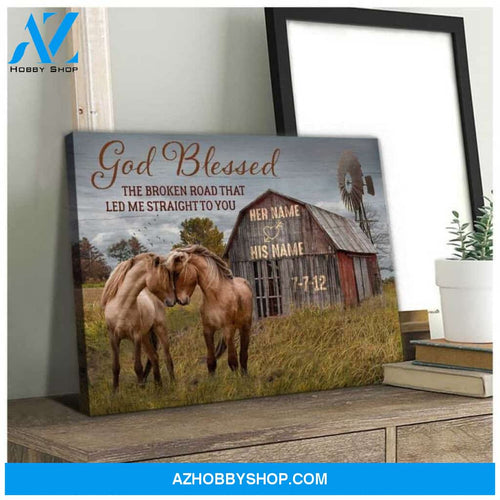Custom Couple Canvas Anniversary Wedding Gift God Blessed The Broken Road Loving Horses and Barn