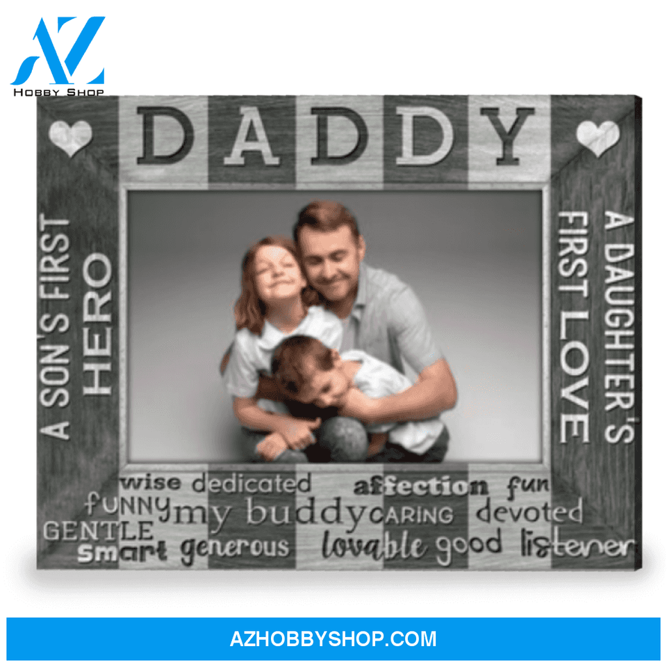 Custom Dad Gift A Son's First Hero A Daughter's First Love Canvas Print