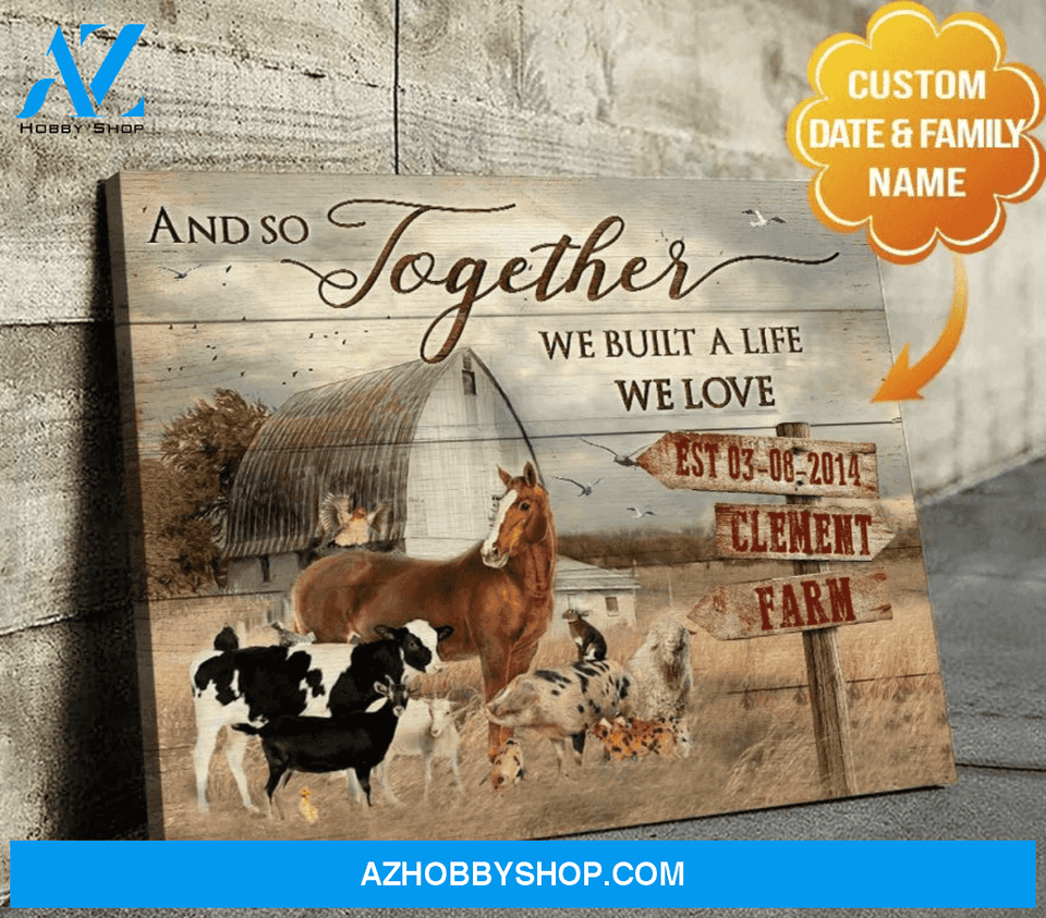 Custom Family Name & Date Farm Premium Canvas Wall Art, Wall Decor Visual Art - And So Together They Built Premium Canvas