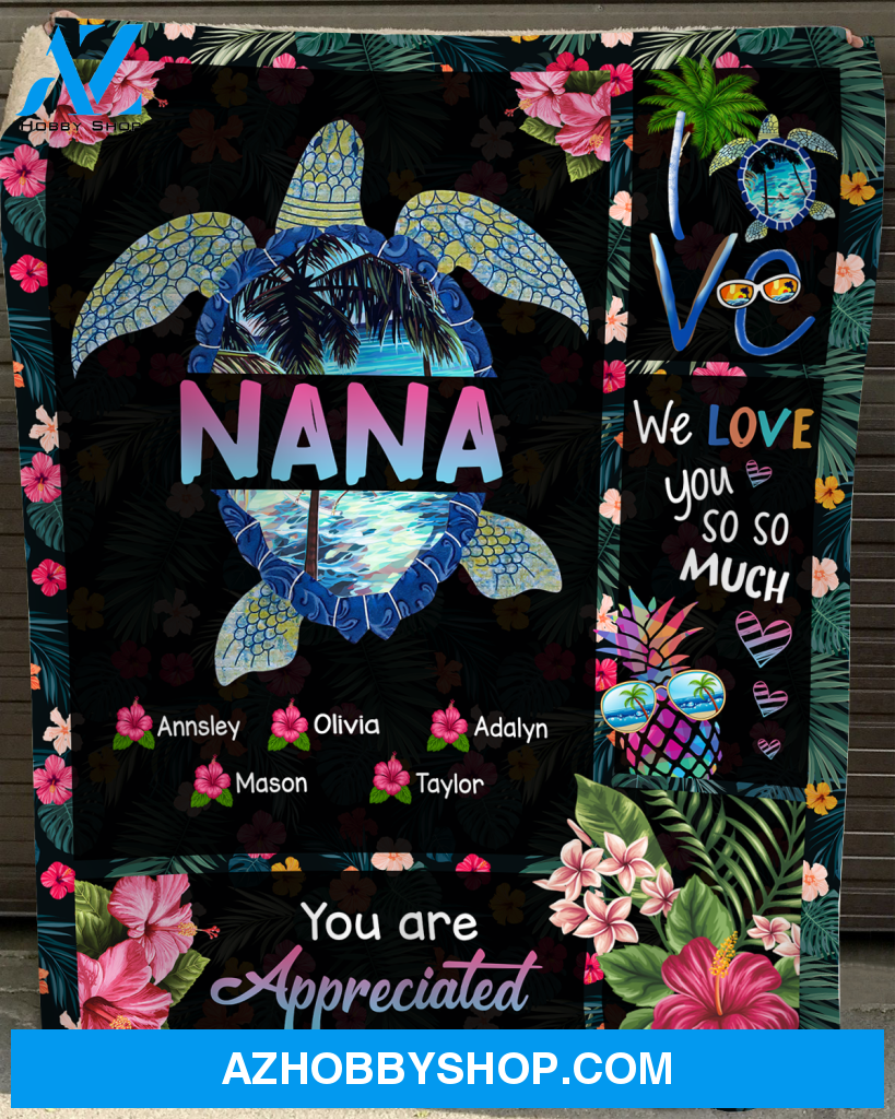 Custom Nana Blanket, We Love You So So Much You're Appreciated, Summer Turtle Blanket, Blanket for Grandma, Nana, Gigi, Mimi, Nickname and Grandkid's names