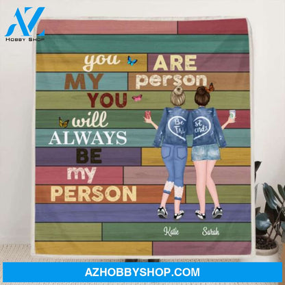 Custom Personalized Quilt/Fleece Blanket - 2 Best Friends/Sisters With Drinks - Best Gift For Friends/Sisters - You are my person - R53UQY