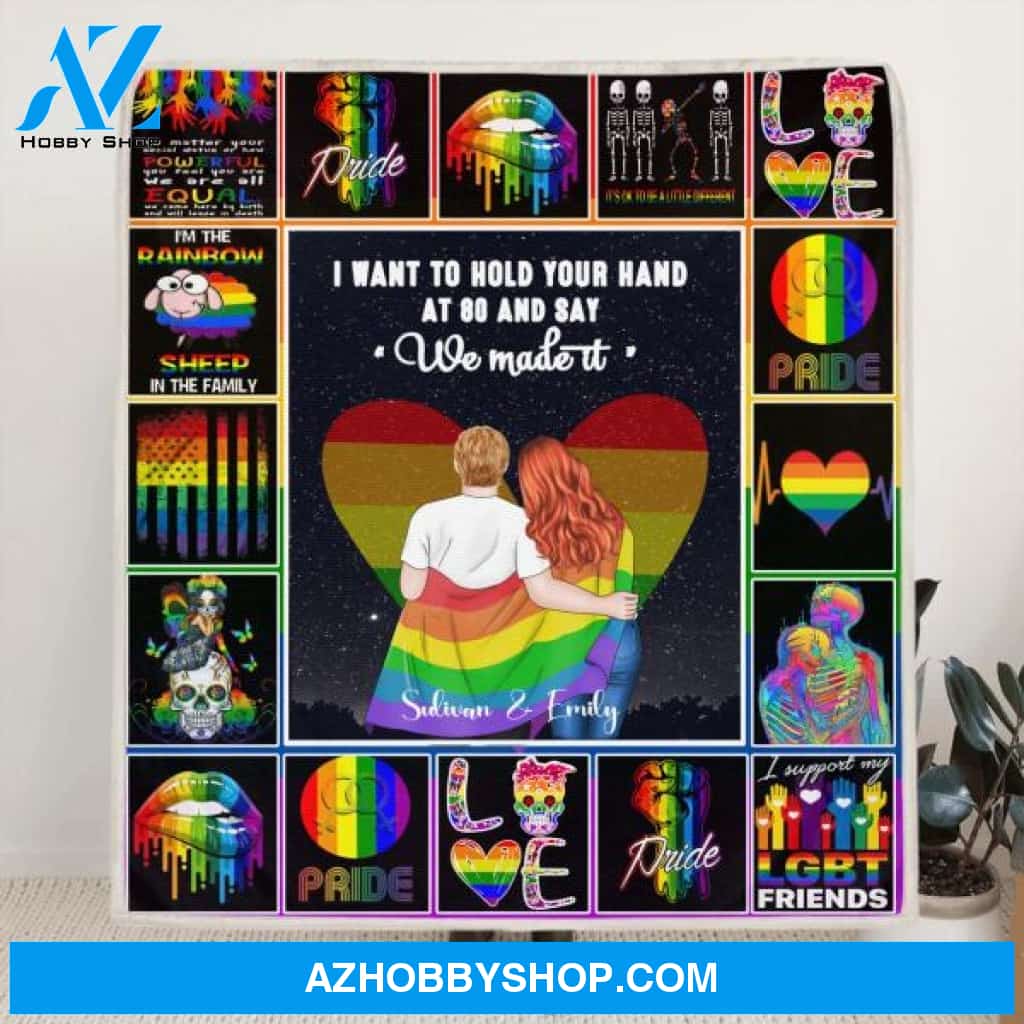 Custom Personalized Quilt/ Fleece Blanket Gift For LGBT - Best Gift Idea For LGBT Couple - I Want To Hold Your Hand At 80 And Say "We Made It"
