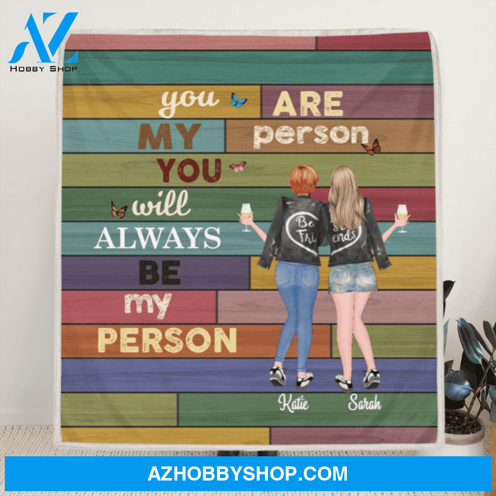 Custom Personalized Fleece Blanket - 2 Best Friends/Sisters With Drinks - Best Gift For Friends/Sisters - You are my person - R53UQY