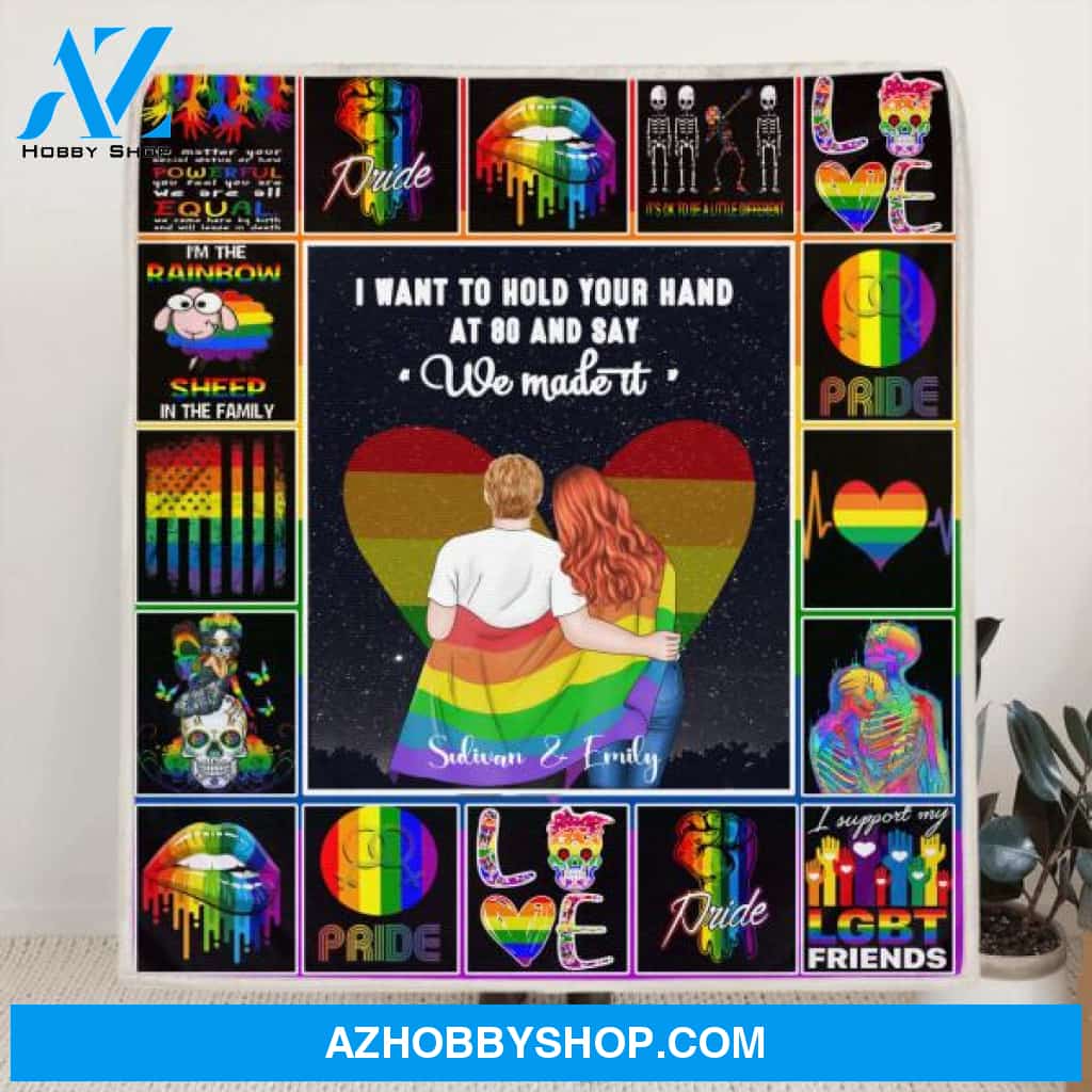 Custom Personalized Quilt/ Fleece Blanket Gift For LGBT - Best Gift Idea For LGBT Couple - I Want To Hold Your Hand At 80 And Say "We Made It"