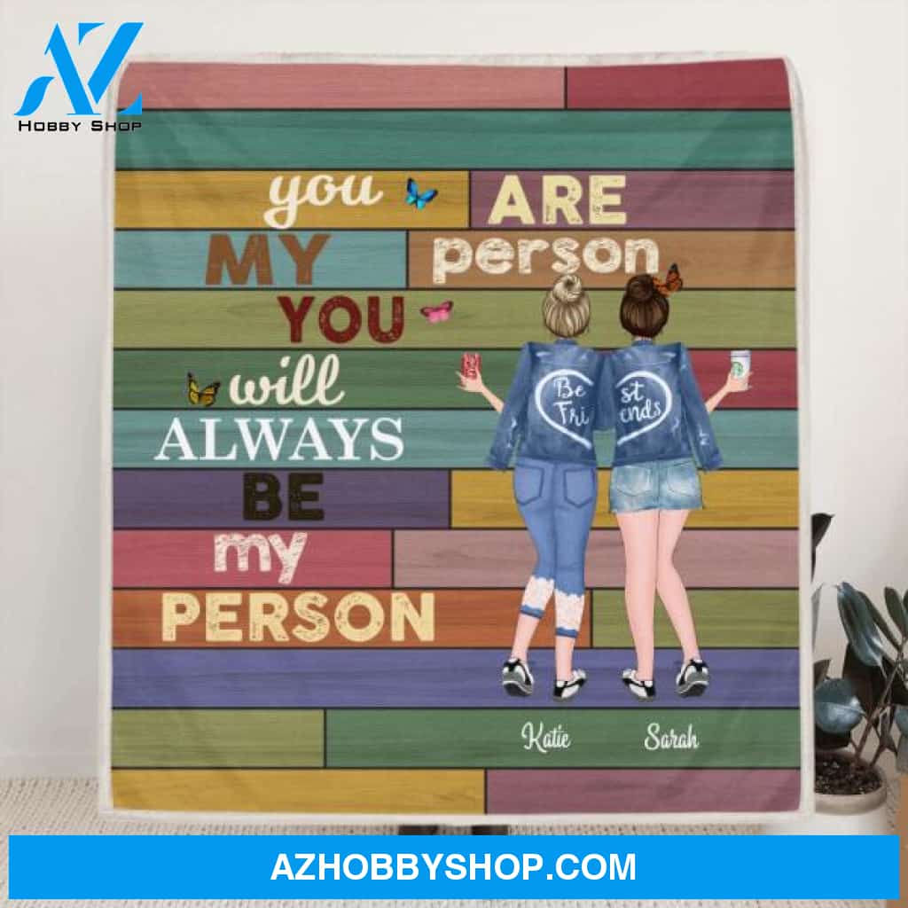 Custom Personalized Quilt/Fleece Blanket - 2 Best Friends/Sisters With Drinks - Best Gift For Friends/Sisters - You are my person - R53UQY