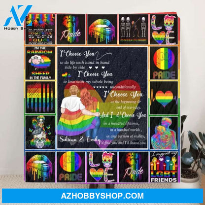 Custom Personalized Quilt/ Fleece Blanket Gift For LGBT - Best Gift Idea For LGBT Couple - I Choose You To Do Life With Hand In Hand Side By Side