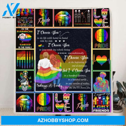 Custom Personalized Quilt/ Fleece Blanket Gift For LGBT - Best Gift Idea For LGBT Couple - I Choose You To Do Life With Hand In Hand Side By Side