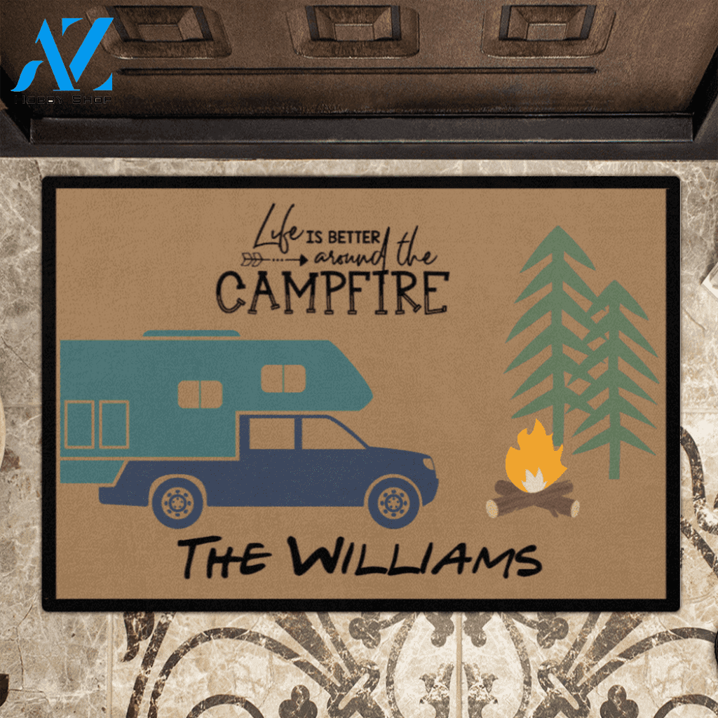 Custom Personalized Camping Doormat - Best Gift for Camping Lovers - Life is better around the campfire - OFAWC7