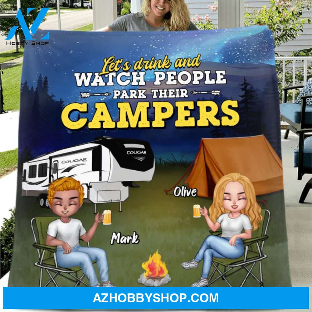 Custom Personalized Camping Friends Quilt/Fleece Blanket - Upto 7 People - Gift For Camping Lovers/Friends - Let's Drink And Watch People Park Their Campers