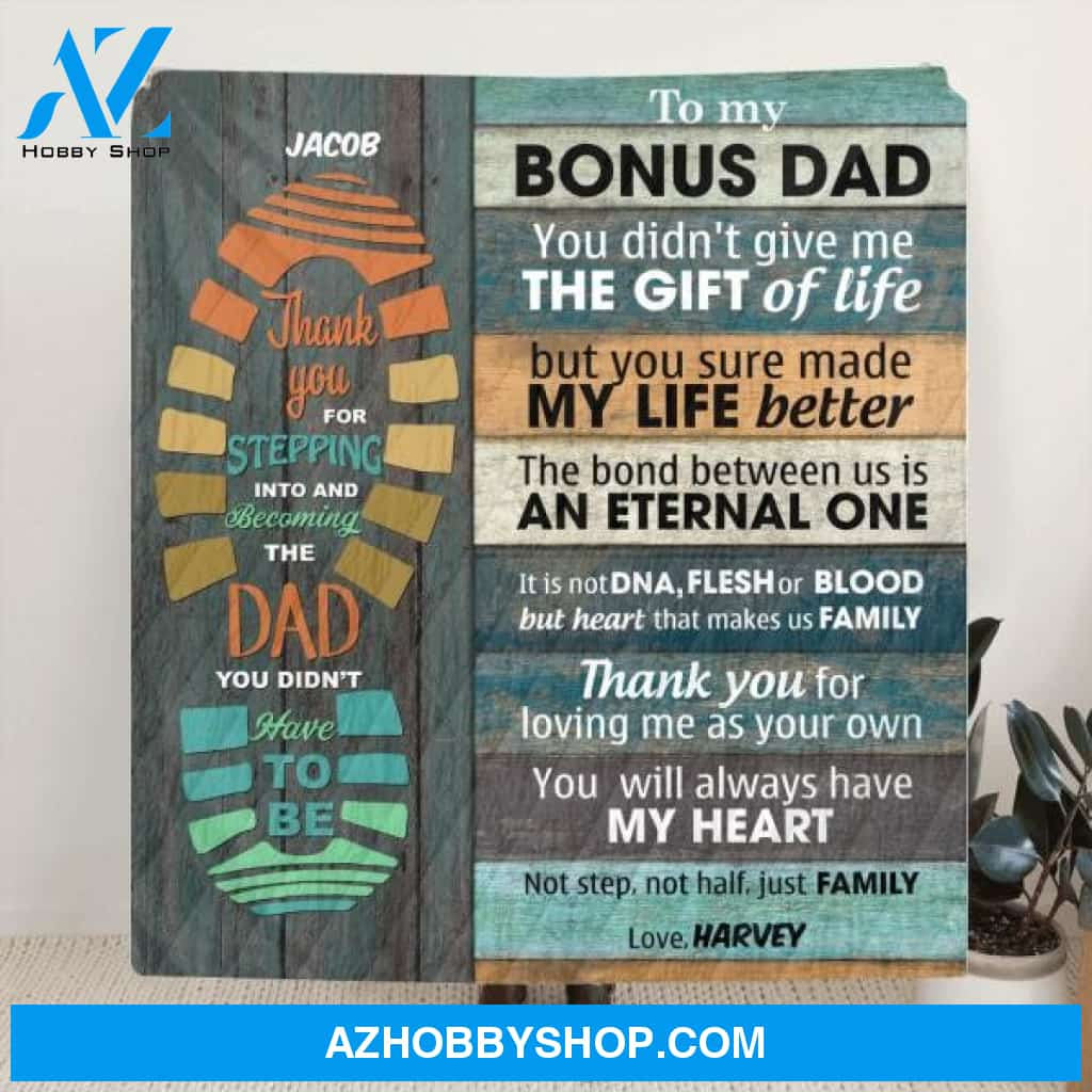 Custom Personalized Dad Blanket - Gift From Daughter/Son to Bonus Dad - You will always have my heart - 807MSB