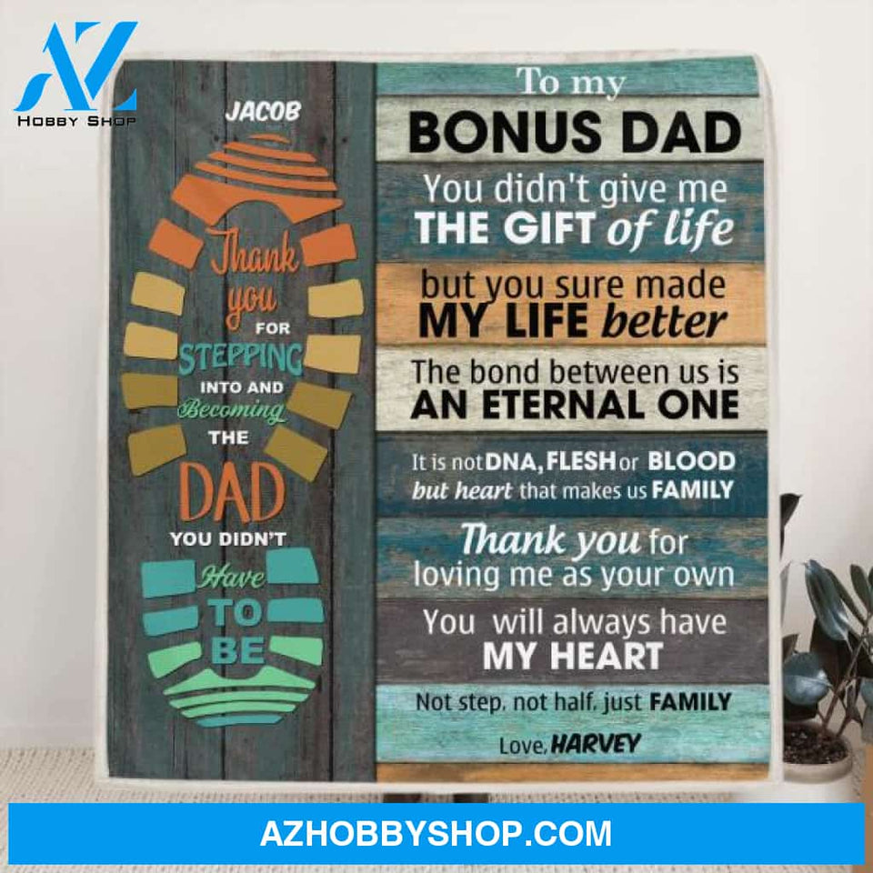 Custom Personalized Dad Blanket - Gift From Daughter/Son to Bonus Dad - You will always have my heart - 807MSB