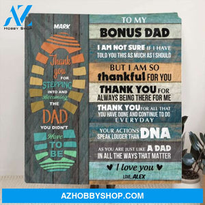 Custom Personalized Dad Blanket - Gift From Son/Daughter to Bonus Dad - Your actions speak louder than DNA - 807MSB