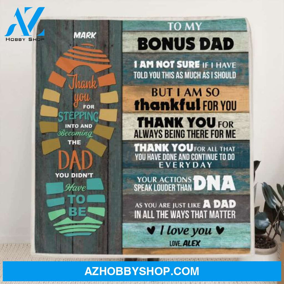 Custom Personalized Dad Blanket - Gift From Son/Daughter to Bonus Dad - Your actions speak louder than DNA - 807MSB