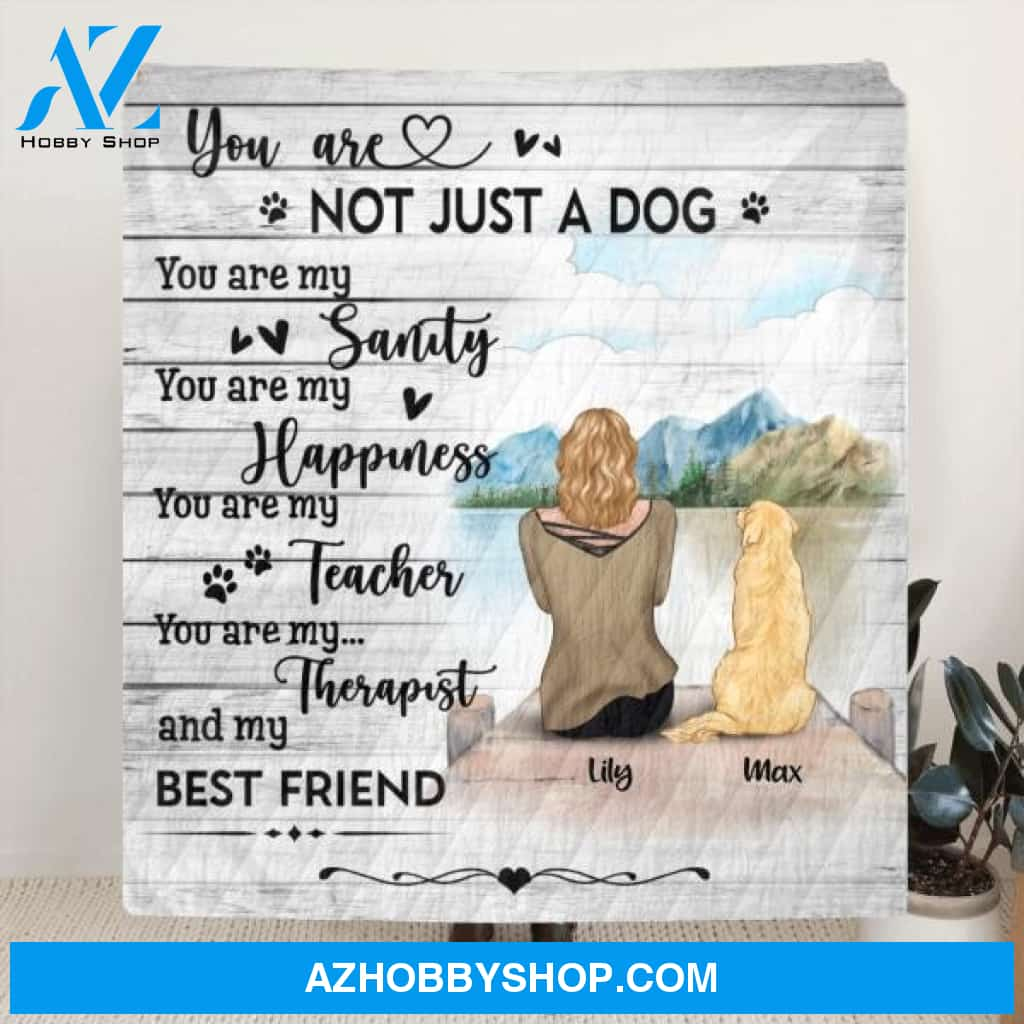 Custom Personalized Dog Mom Quilt/ Fleece Blanket - Best Gift For Dog Lovers - You Are Not Just A Dog - TBZX4U