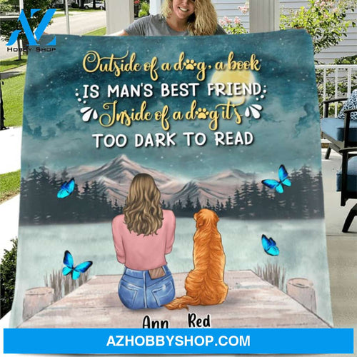Custom Personalized Dog Mom Quilt/Fleece Blanket - Upto 4 Dogs - Gift Idea For Dog Lover - Outside Of A Dog, A Book Is Man's Best Friend. Inside Of A Dog It's Too Dark To Read